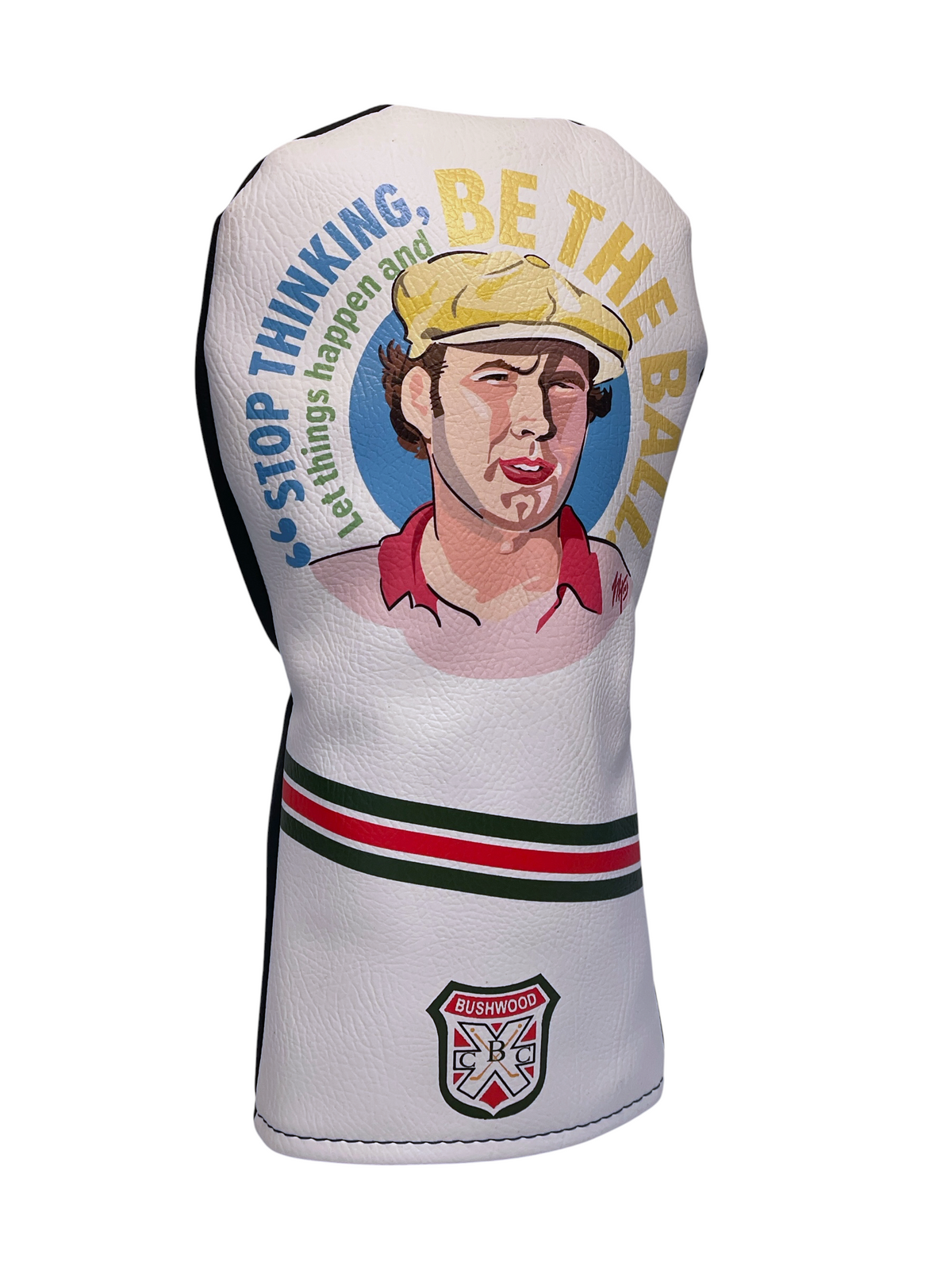 "Be the ball" Caddy Shack Themed Sublimation Print Faux Leather Golf Cover